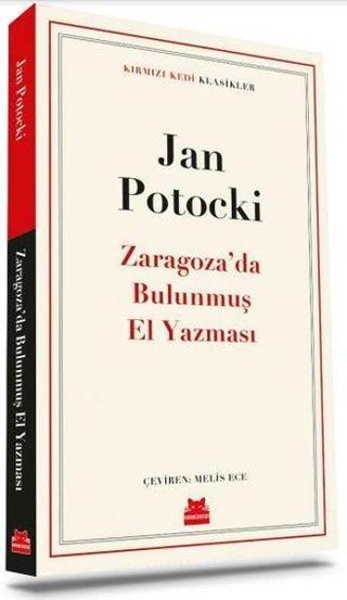 Zaragozada Bulunmuş El Yazması - Kırmızı Kedi Klasikler - Jan Potocki - Kırmızı Kedi Yayınevi