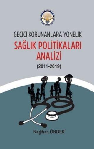 Geçici Korunanlara Yönelik Sağlık Politikaları Analizi - Nagihan Önder - TİAV