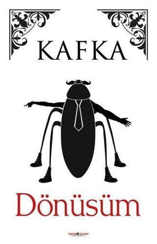 Dönüşüm - Franz Kafka - Sıfır 6 Kitap Yayınevi