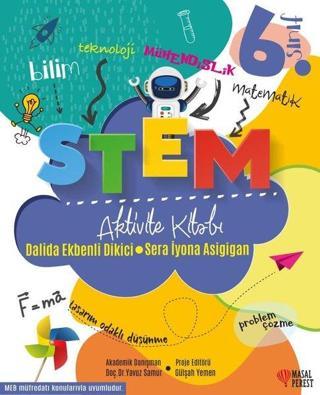 6.Sınıf STEM Aktivite Kitabı - Dalida Ekbenli Dikici - Masalperest