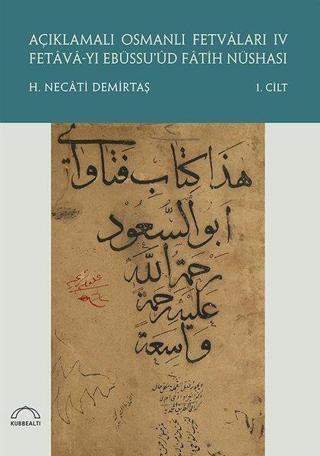 Açıklamalı Osmanlı Fetvaları 4 - 2 Kitap Takım - H. Necati Demirtaş - Kubbealtı Neşriyatı