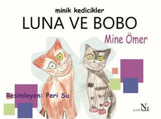 Minik Kedicikler Luna ve Bobo - Mine Ömer - Neziher