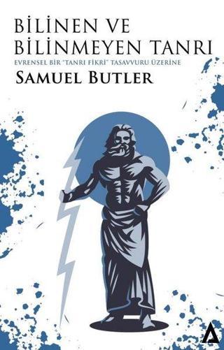 Bilinen ve Bilinmeyen Tanrı - Samuel Butler - Kanon Kitap