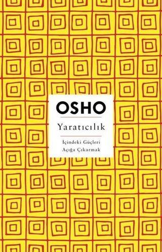 Yaratıcılık - İçindeki Güçleri Açığa Çıkarmak