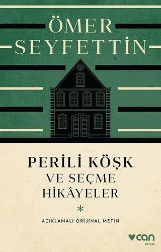 Perili Köşk ve Seçme Hikayeler - Açıklamalı Orijinal Metin