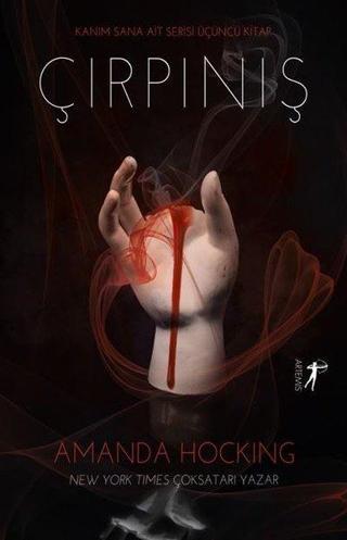 Çırpınış - Kanım Sana Ait Serisi Üçüncü Kitap Amanda Hocking Artemis Yayınları