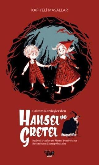 Hansel ve Gretel - Kafiyeli Masallar - Memo Tembelçizer - Tekir Kitap
