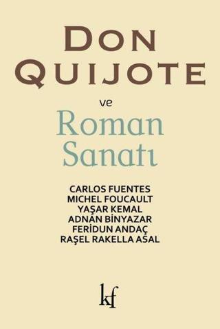 Don Quijote ve Roman Sanatı - Kolektif  - Kafe Kültür Yayıncılık