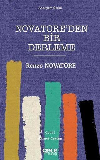 Novatoreden Bir Derleme - Anarşizm Serisi - Renzo Novatore - Gece Kitaplığı