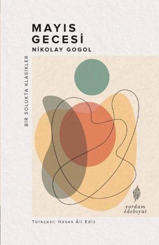 Mayıs Gecesi - Bir Solukta Klasikler - Nikolay Gogol - Yordam Edebiyat