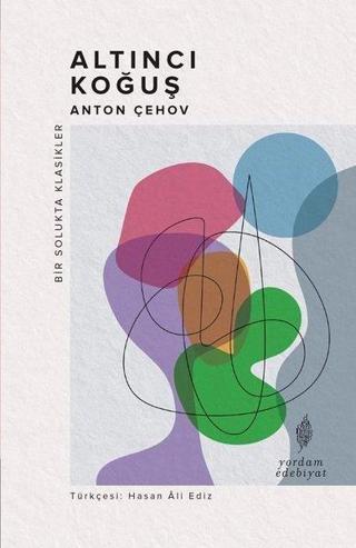 Altıncı Koğuş - Bir Solukta Klasikler - Anton Pavloviç Çehov - Yordam Edebiyat