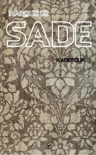 Kadercilik - Marquis De Sade - Kafe Kültür Yayıncılık