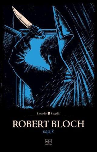 Sapık - Karanlık Kitaplık - Robert Bloch - İthaki Yayınları