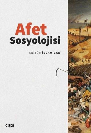 Afet Sosyolojisi - İslam Can - Çizgi Kitabevi