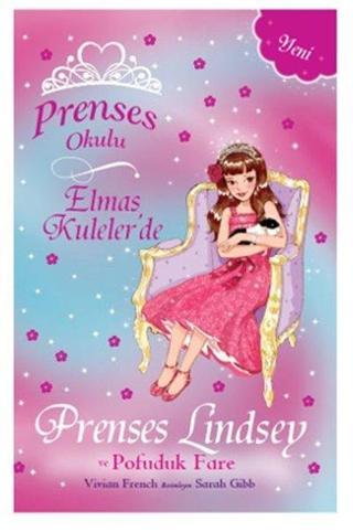 Prenses Okulu 34 - Elmas Kuleler'de Prenses Lindsey ve Pofuduk Fare - Vivian French - Doğan ve Egmont Yayıncılık