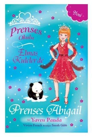 Prenses Okulu 35 - Elmas Kuleler'de Prenses Abigail ve Yavru Panda - Vivian French - Doğan ve Egmont Yayıncılık