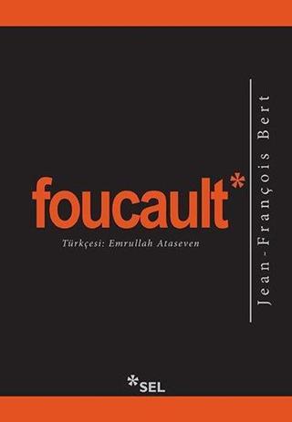 Foucault - Jean François Bert - Sel Yayıncılık