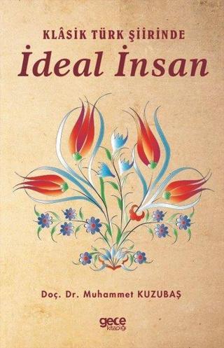 Klasik Türk Şiirinde İdeal İnsan - Gece Kitaplığı