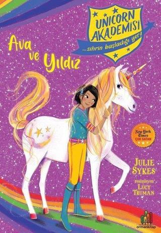 Unicorn Akademisi: Ava ve Yıldız - Julie Sykes - Orman Kitap