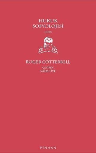 Hukuk Sosyolojisi Giriş - Roger Cotterrell - Pinhan Yayıncılık