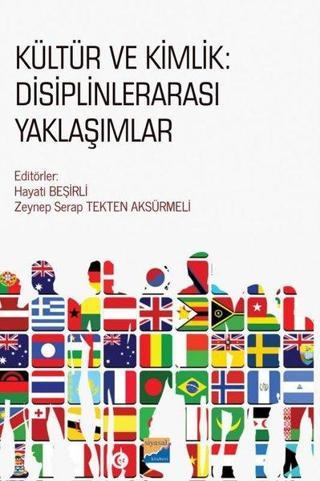 Kültür ve Kimlik: Disiplinlerarası Yaklaşımlar - Kolektif  - Siyasal Kitabevi