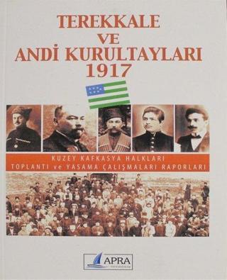 Terekkale ve Andi Kurultayları 1917 - Kolektif  - Apra Yayıncılık