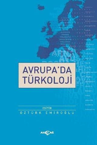Avrupa'da Türkoloji - Kolektif  - Akçağ Yayınları