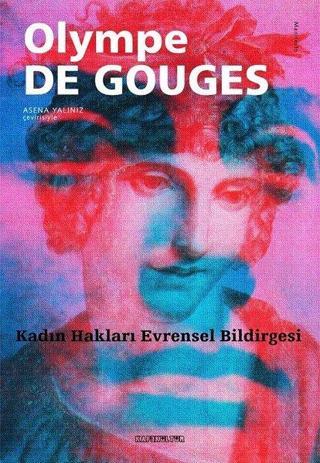 Kadın Hakları Bildirgesi - Olympe De Gouges - Kafe Kültür Yayıncılık