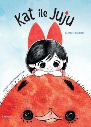 Kat ile Juju - Kataneh Vandani - İlksatır Yayınevi