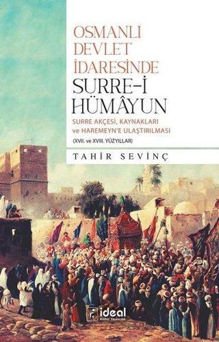 Osmanlı Devlet İdaresinde Surre-i Hümayun Tahir Sevinç İdeal Kültür Yayıncılık