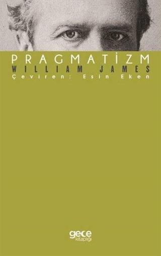 Pragmatizm - William James - Gece Kitaplığı