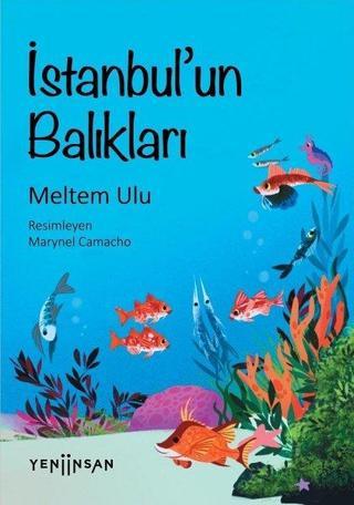 İstanbulun Balıkları - Meltem Ulu - Yeni İnsan Yayınevi