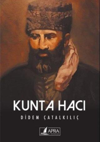 Kunta Hacı - Didem Çatalkılıç - Apra Yayıncılık
