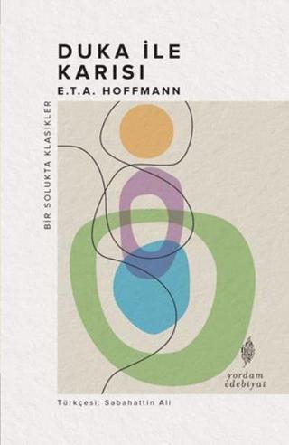 Duka ile Karısı - Bir Solukta Klasikler - E.T.A. Hoffmann - Yordam Edebiyat