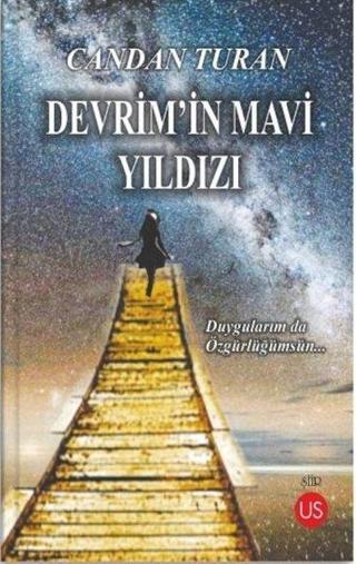 Devrimin Mavi Yıldızı - Candan Turan - Us Yayınları