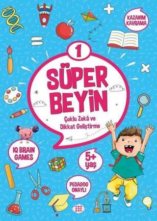 Süper Beyin 1 - Çoklu Zeka ve Dikkat Geliştirme 5+ Yaş - Kolektif  - Dokuz Yayınları