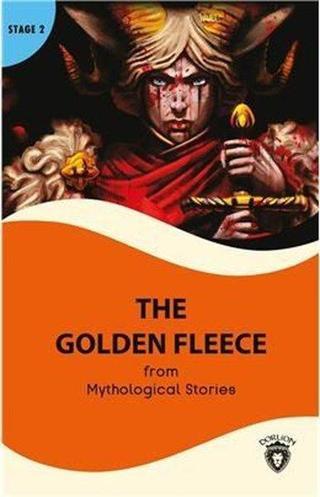 The Golden Fleece - Stage 2 - Mythological Stories - Dorlion Yayınevi