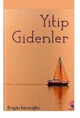 Yitip Gidenler - Engin İnceoğlu - Klaros Yayınları