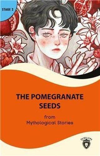 The Pomegranate Seeds - Stage 2 - Mythological Stories - Dorlion Yayınevi