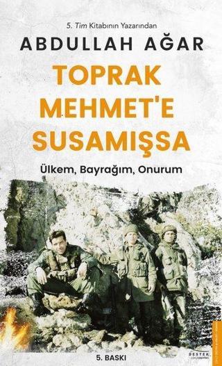 Toprak Mehmete Susamışsa - Abdullah Ağar - Destek Yayınları