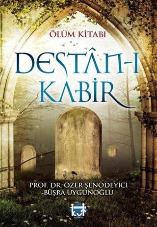 Ölüm Kitabı Destan-ı Kabir - Büşra Uygunoğlu - Kut Yayınları