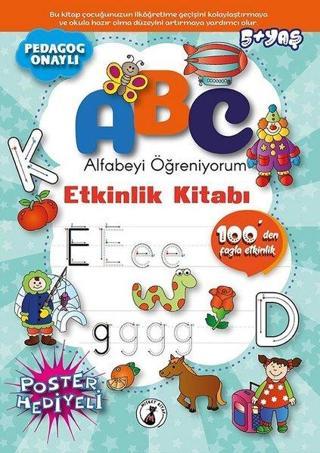 ABC Alfabeyi Öğreniyorum Etkinlik Kitabı 5+ Yaş - Kolektif  - Misket Kitap
