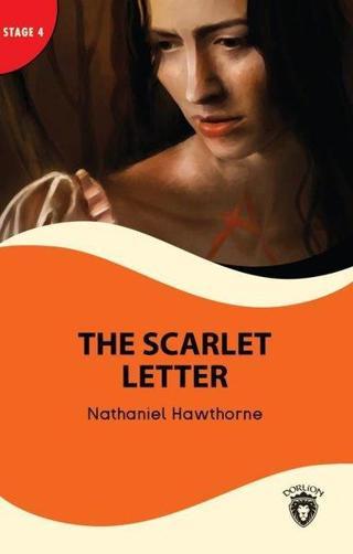 The Scarlet Letter and The Antique Ring - Stage 4 - Nathaniel Hawthorne - Dorlion Yayınevi
