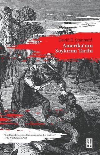 Amerikanın Soykırım Tarihi - David E. Stannard - Ketebe
