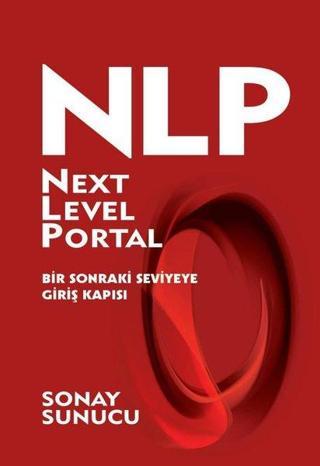 NLP Next Level Portal - Bir Sonraki Seviyeye Giriş Kapısı - Sonay Sunucu - RM-Bilyay