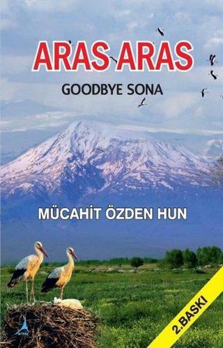 Aras Aras - Goodbye Sona Mücahit Özden Hun Alter Yayınları