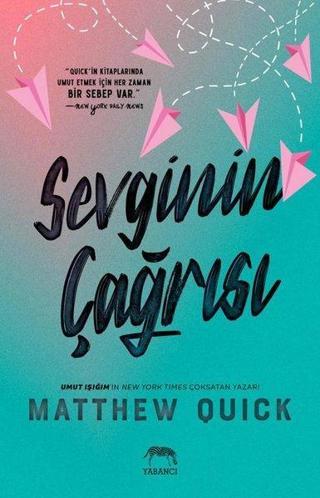 Sevginin Çağrısı - Matthew Quick - Yabancı