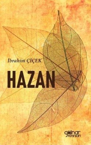Hazan - İbrahim Çiçek - Gülnar Yayınları