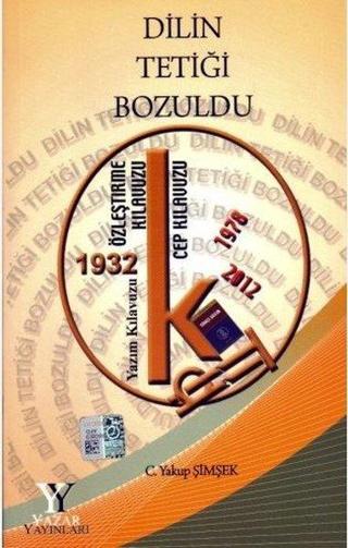 Dilin Tetiği Bozuldu - C. Yakup Şimşek - Yazar Yayınları