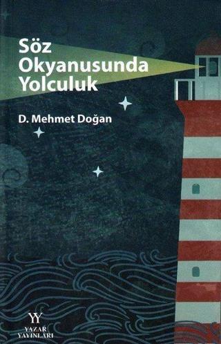 Söz Okyanusunda Yolculuk D. Mehmet Doğan Yazar Yayınları